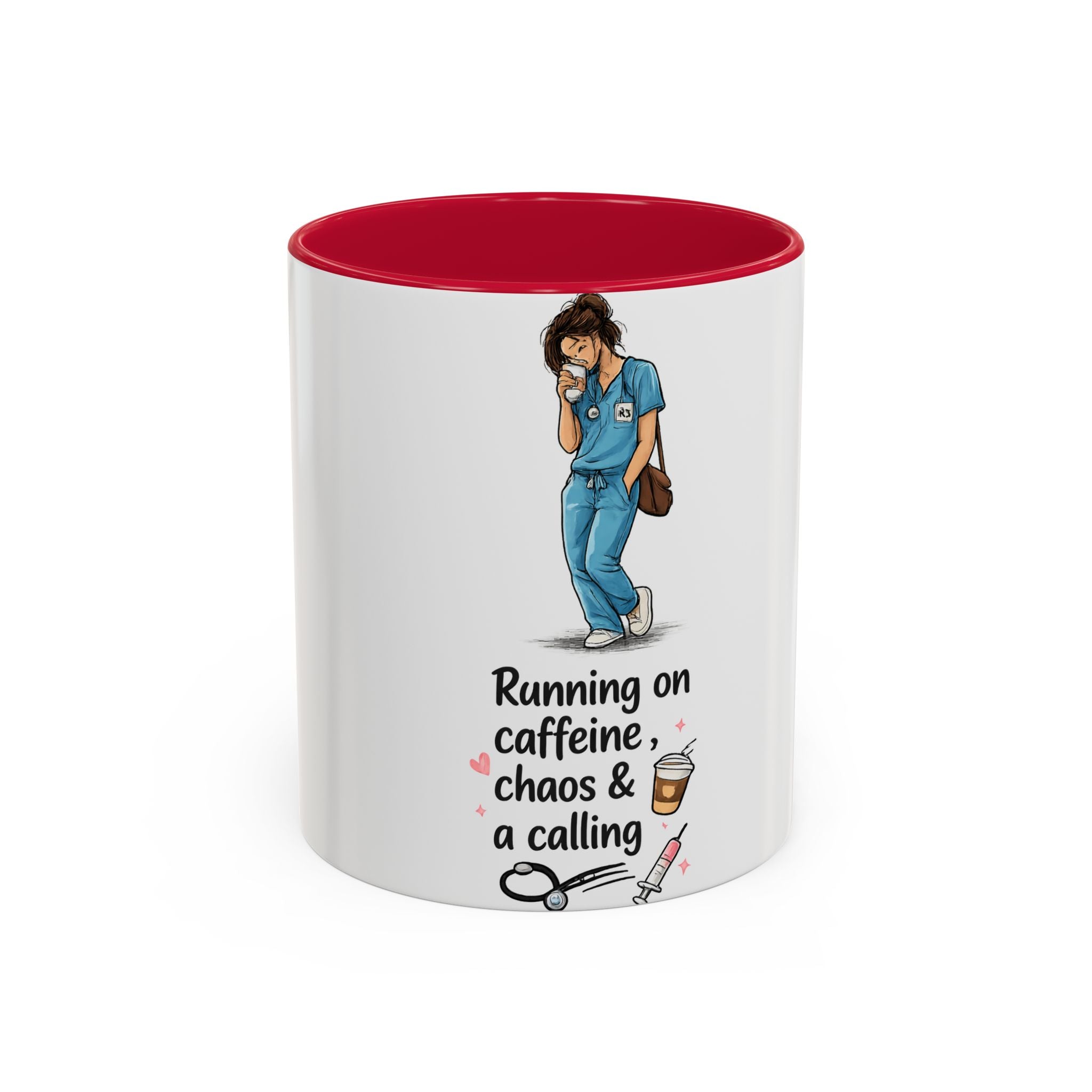 Nurse Mug — "Running on Caffeine, Chaos & a Calling" Color Accent Coffee Cup (11oz/15oz)