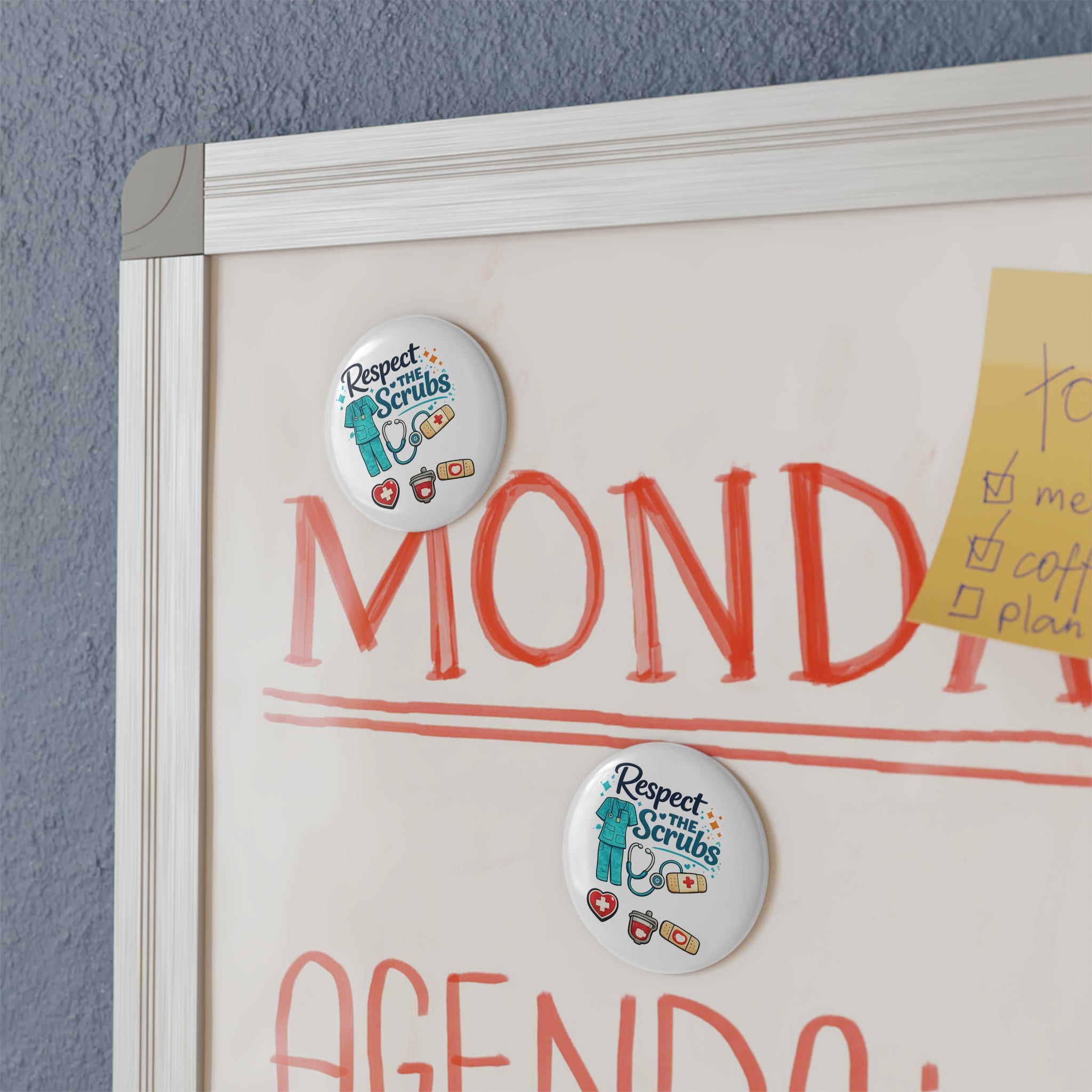 Respect the Scrubs Round Magnet — Nurse & Healthcare Appreciation Button