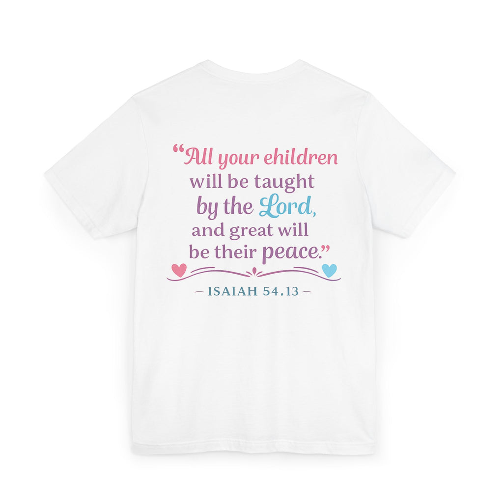 Special Education Teacher T-Shirt – "A Truly Great Special Education Teacher" with Isaiah 54:13 Back