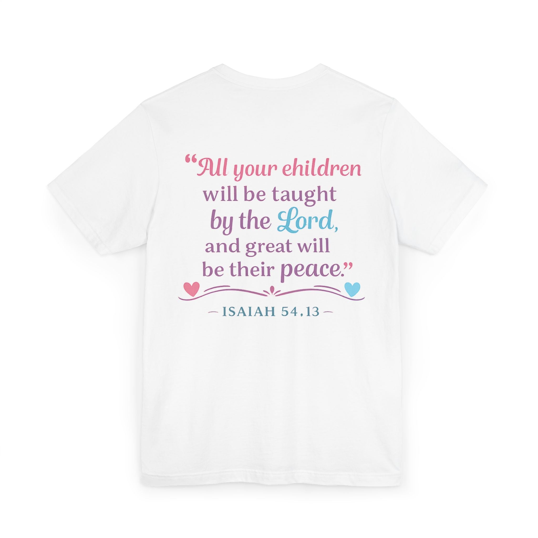 Special Education Teacher T-Shirt – "A Truly Great Special Education Teacher" with Isaiah 54:13 Back