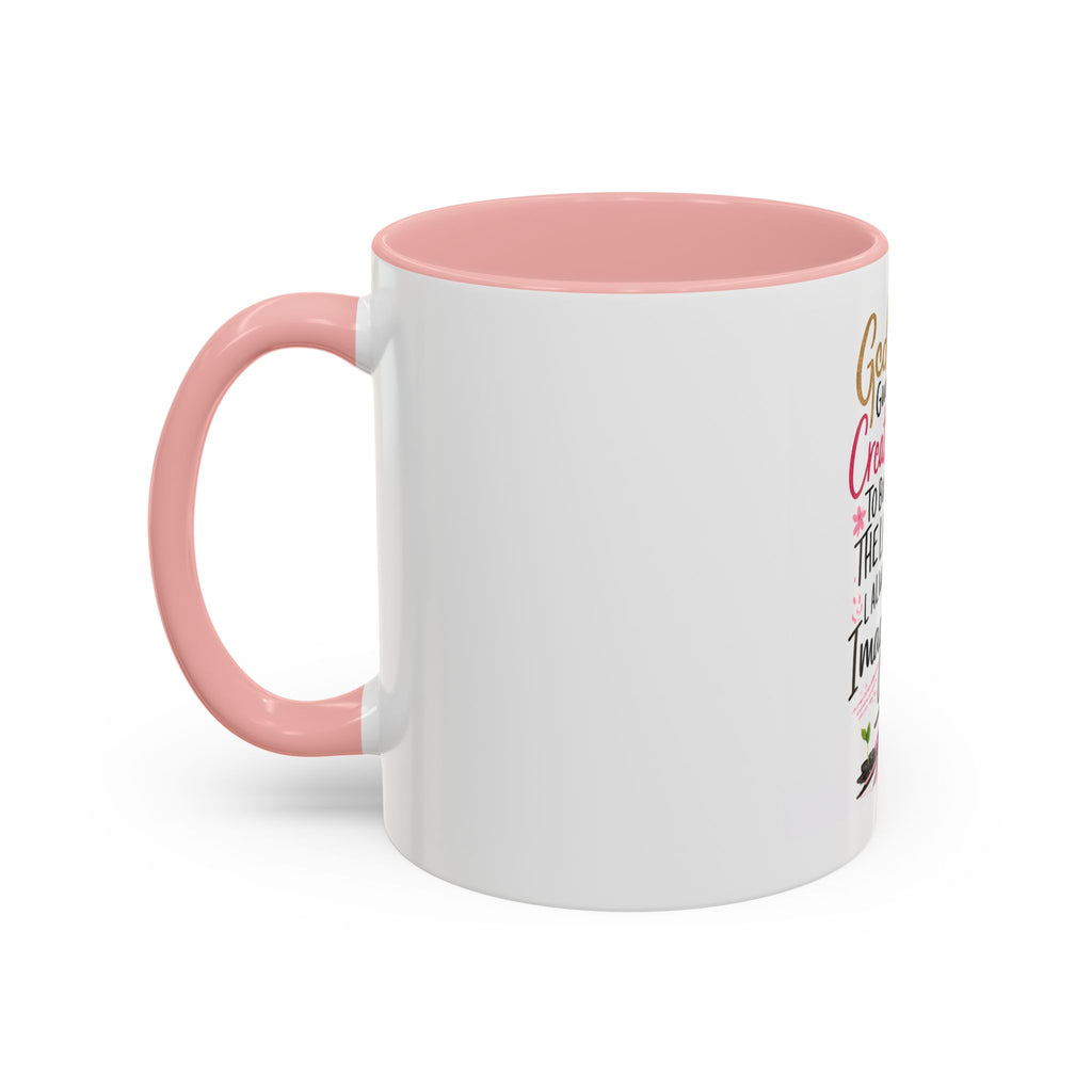Inspirational Coffee Mug — "God Give Me Creativity to Build the Life I Always Imagined"