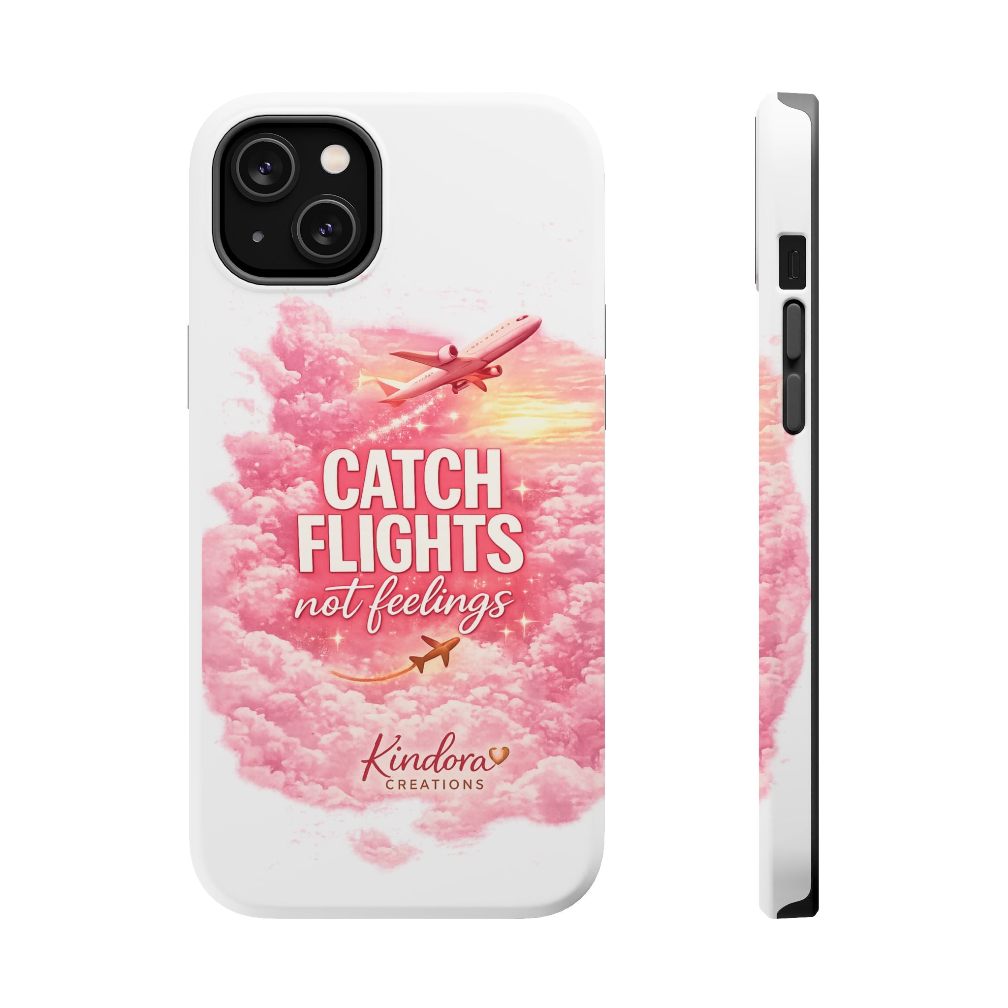 iPhone Case — "Catch Flights Not Feelings" Magnetic Impact-Resistant Travel Phone Case