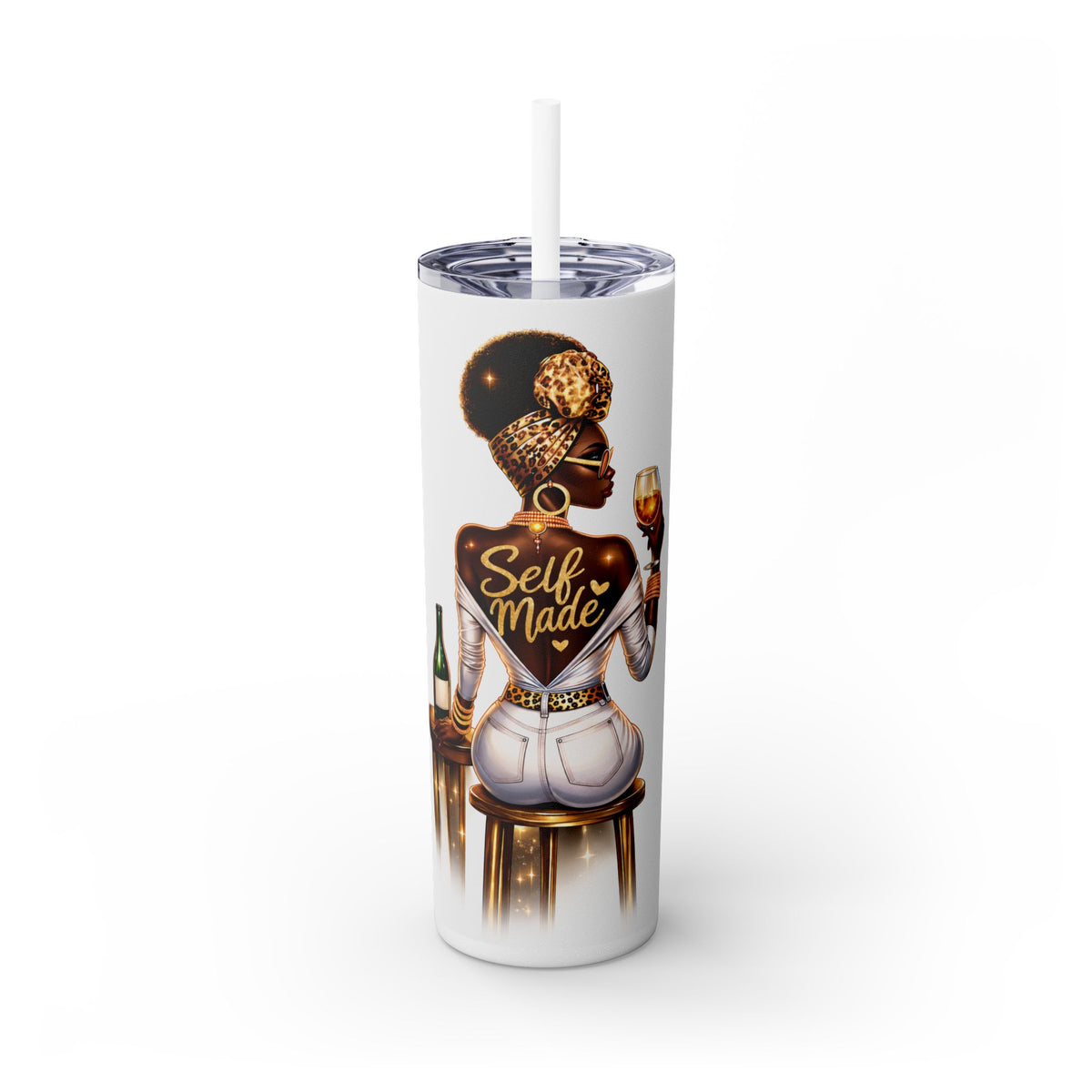 Skinny Tumbler - "Self Made" Afrocentric Woman Wine Glass Design, 20oz Straw Tumbler
