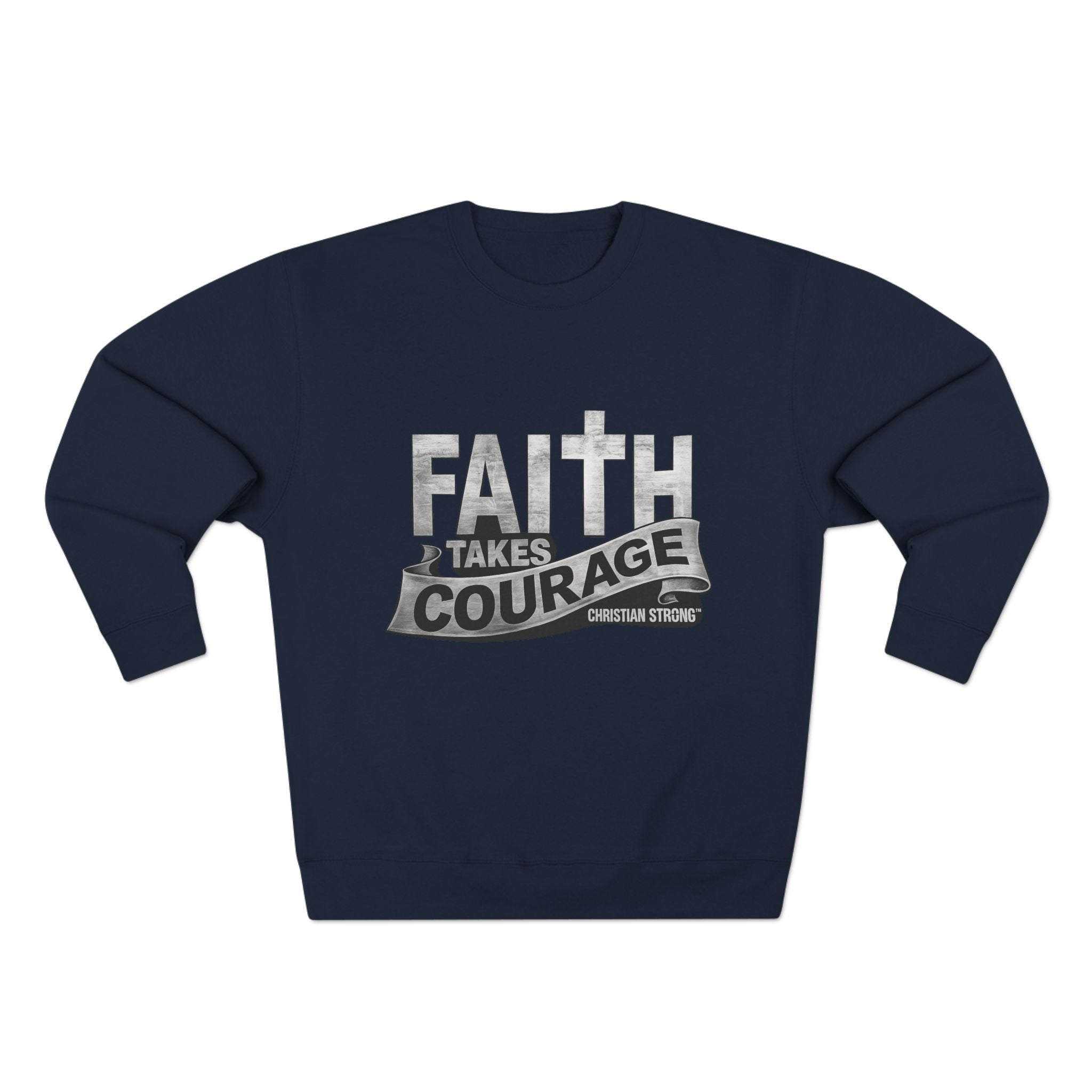 Faith Takes Courage Sweatshirt – Christian Inspirational Joshua 1:9 Scripture Pullover | Faith-Based Gift | Unisex Cozy Crewneck