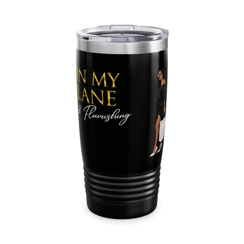 20oz Ringneck Tumbler – "In My Lane & Flourishing" Black Stainless Travel Mug