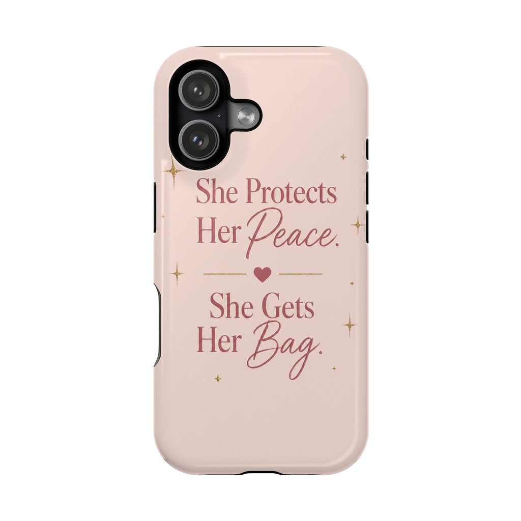 Phone Case — "She Protects Her Peace, She Gets Her Bag" Pink Magnetic Impact-Resistant Case