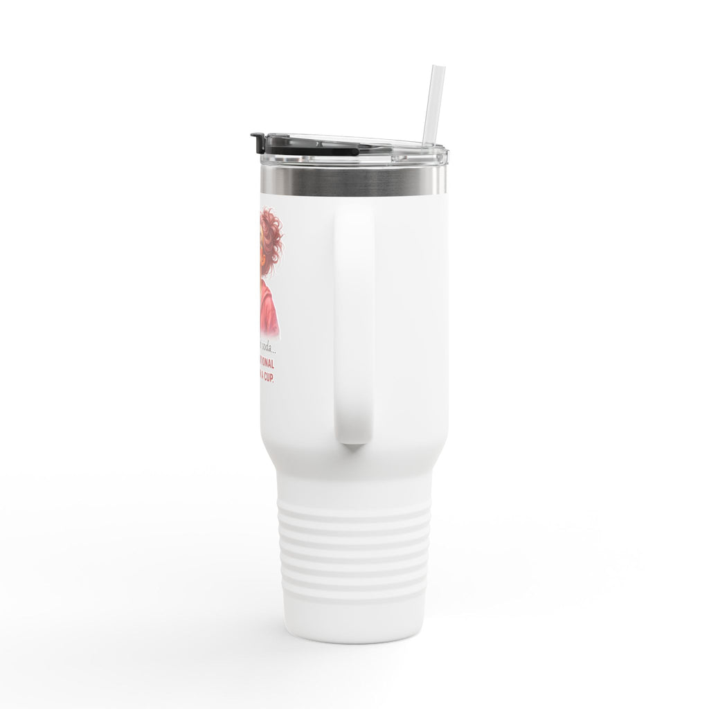 40oz Insulated Travel Mug — "This Ain’t Just Soda, This is Emotional Support in a Cup" — Funny Mom Lady Graphic