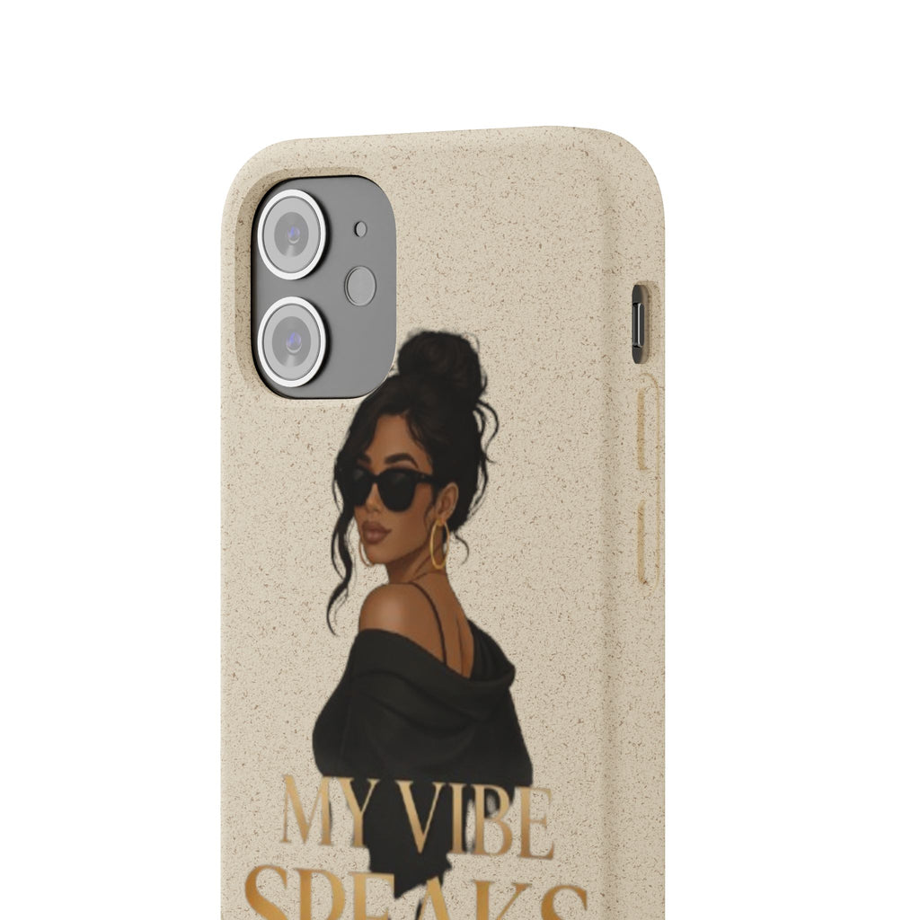 Biodegradable Phone Case — 'My Vibe Speaks Before I Do' Stylish Eco-Friendly Phone Cover