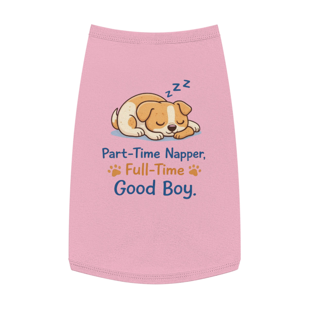 Dog Tank Top - "Part-Time Napper, Full-Time Good Boy" Cute Sleeping Puppy Pet Shirt