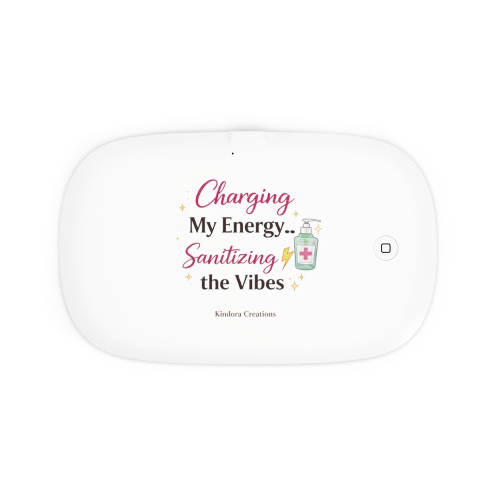 Wireless Charging UV Sanitizer Pad — “Charging My Energy… Sanitizing the Vibes”