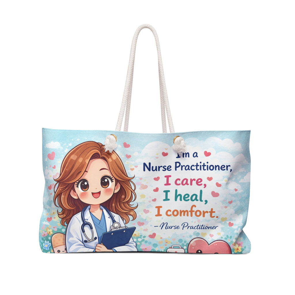 Nurse Practitioner Weekender Bag — "I care, I heal, I comfort" Travel Tote