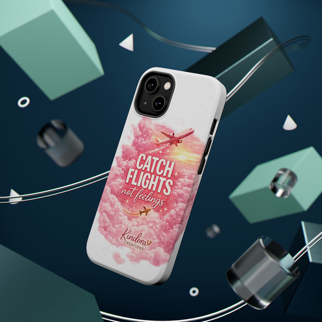iPhone Case — "Catch Flights Not Feelings" Magnetic Impact-Resistant Travel Phone Case