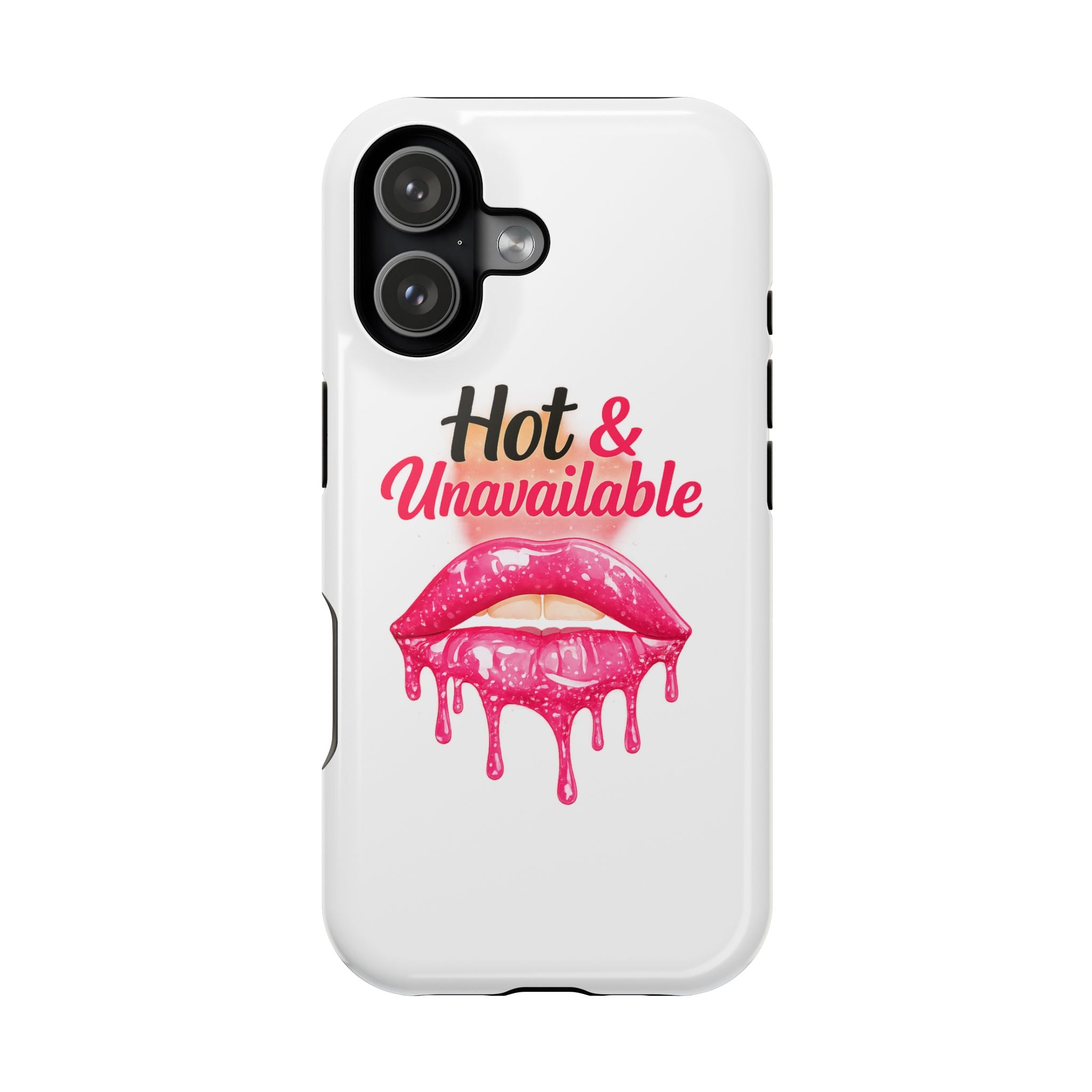 Phone Case — "Hot & Unavailable" Dripping Lip Magnetic Impact-Resistant Case