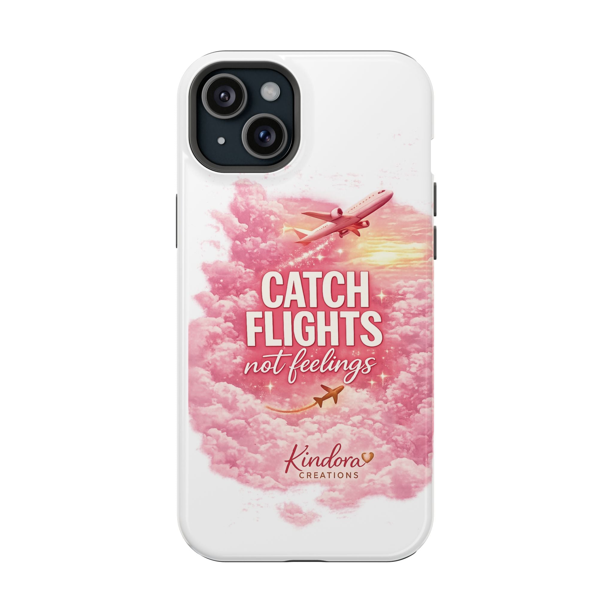 iPhone Case — "Catch Flights Not Feelings" Magnetic Impact-Resistant Travel Phone Case