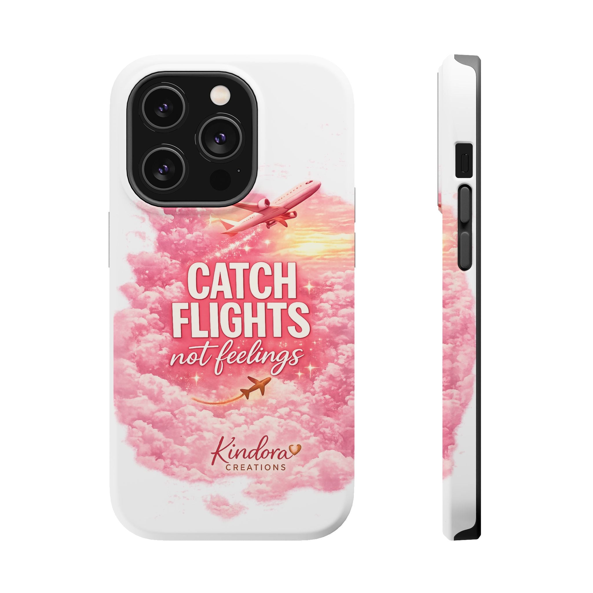 iPhone Case — "Catch Flights Not Feelings" Magnetic Impact-Resistant Travel Phone Case