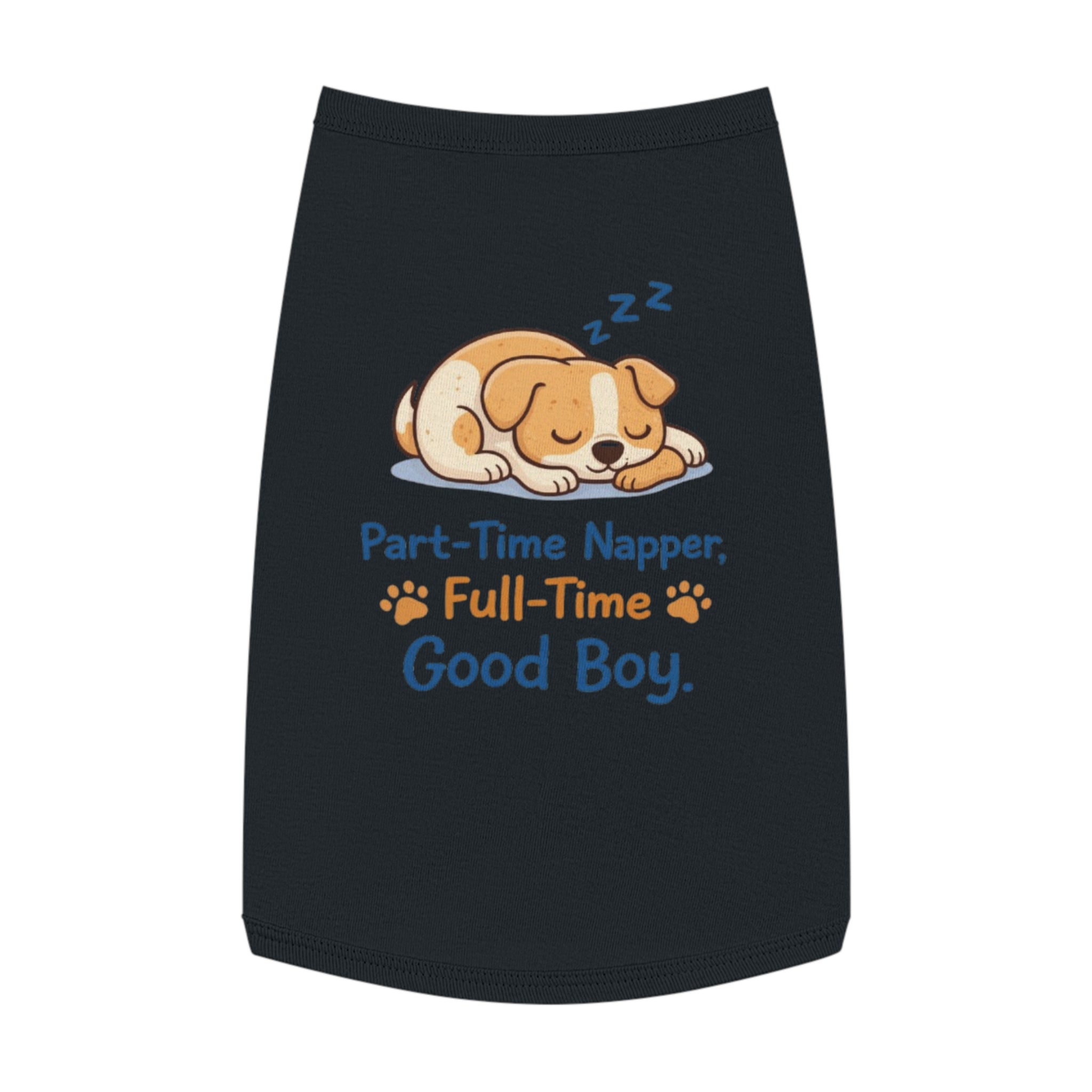 Dog Tank Top - "Part-Time Napper, Full-Time Good Boy" Cute Sleeping Puppy Pet Shirt