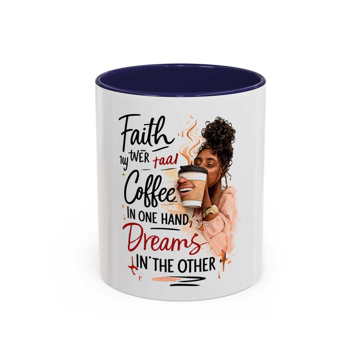 Faith, Coffee & Dreams Accent Mug — Inspirational 11/15oz Coffee Cup