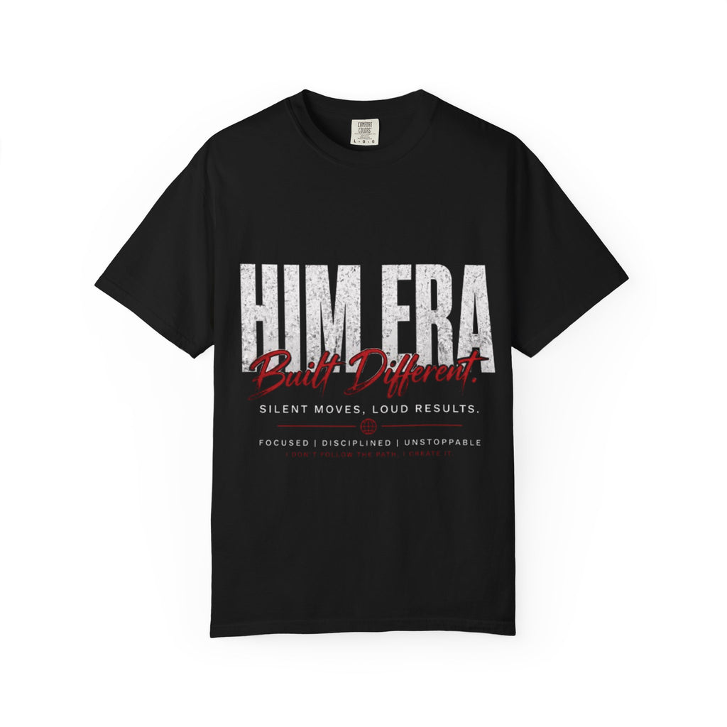 Him Era T-Shirt – Built Different Graphic Tee, Men’s Streetwear, Silent Moves Loud Results Shirt