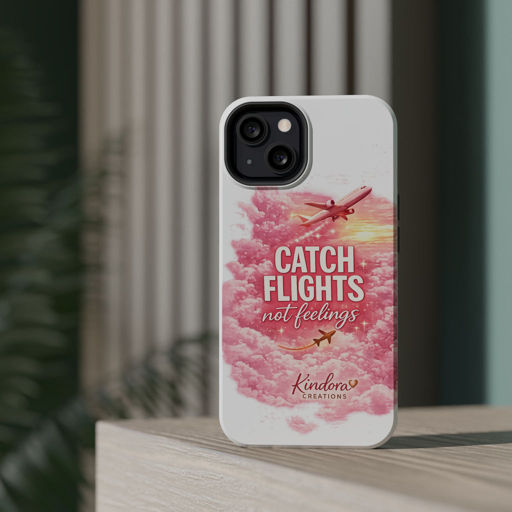 iPhone Case — "Catch Flights Not Feelings" Magnetic Impact-Resistant Travel Phone Case