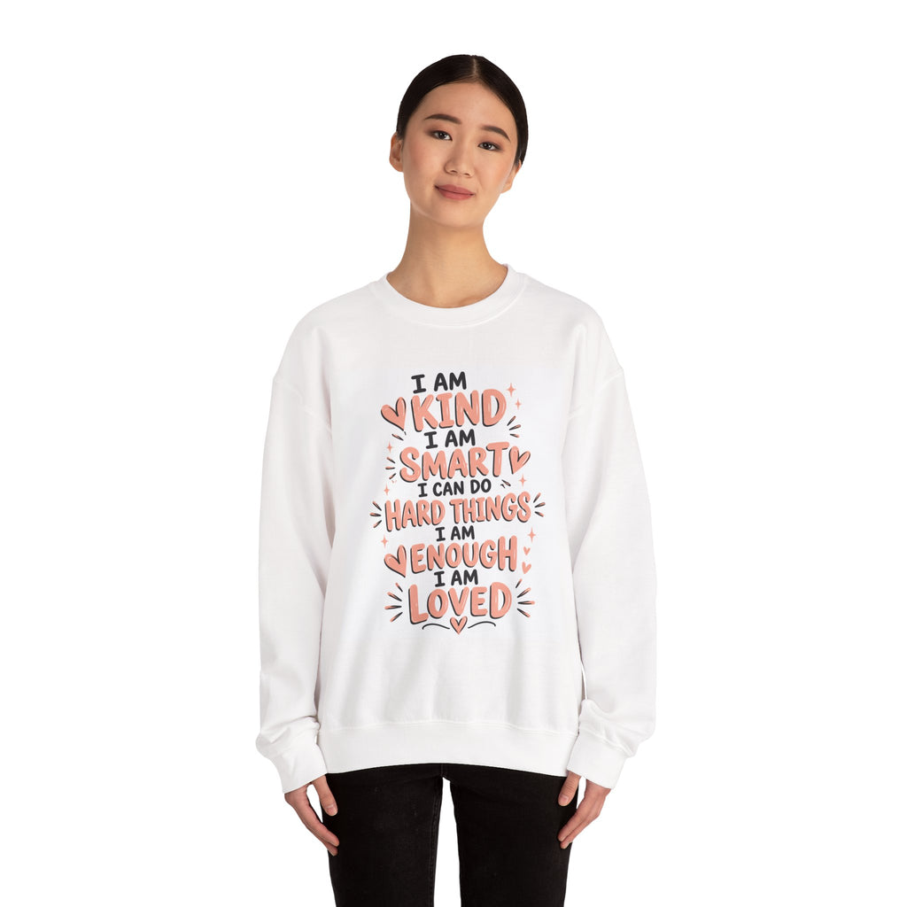 Inspirational Crewneck Sweatshirt — "I Am Kind, Smart, Enough, Loved" with Psalm 139:14 Back Design