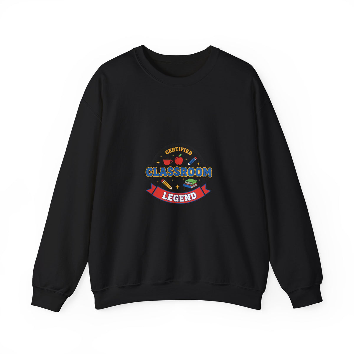 Classroom Legend Sweatshirt | Teacher Appreciation, Teacher Life