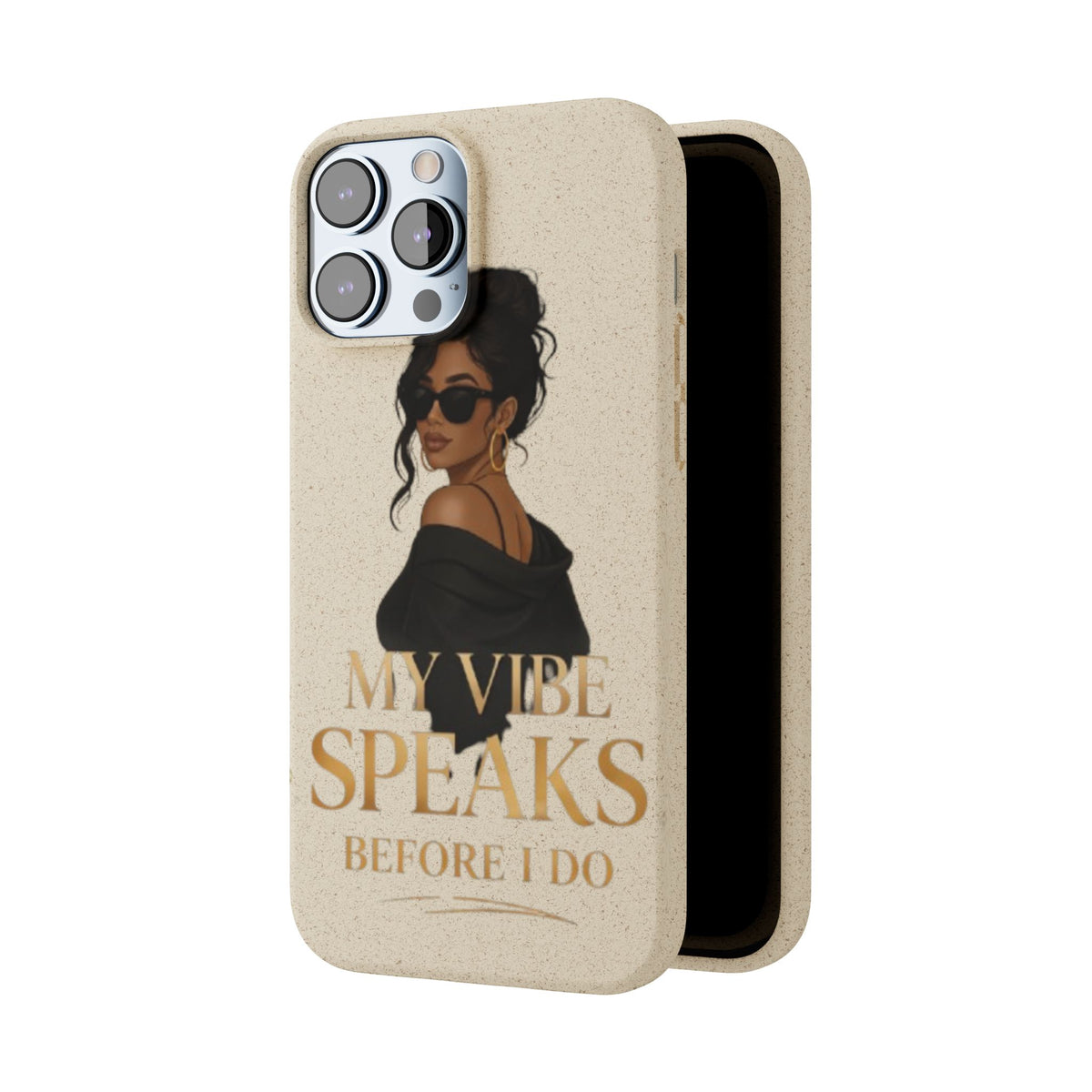 Biodegradable Phone Case — 'My Vibe Speaks Before I Do' Stylish Eco-Friendly Phone Cover