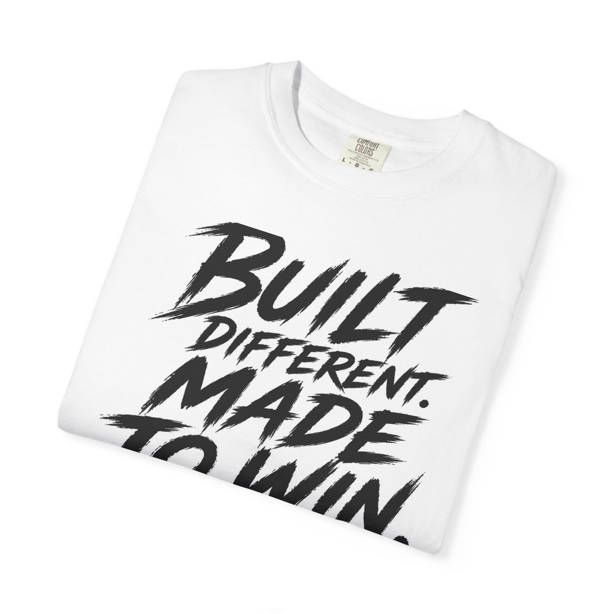 Built Different. Made to Win. T-Shirt — Motivational Graphic Tee