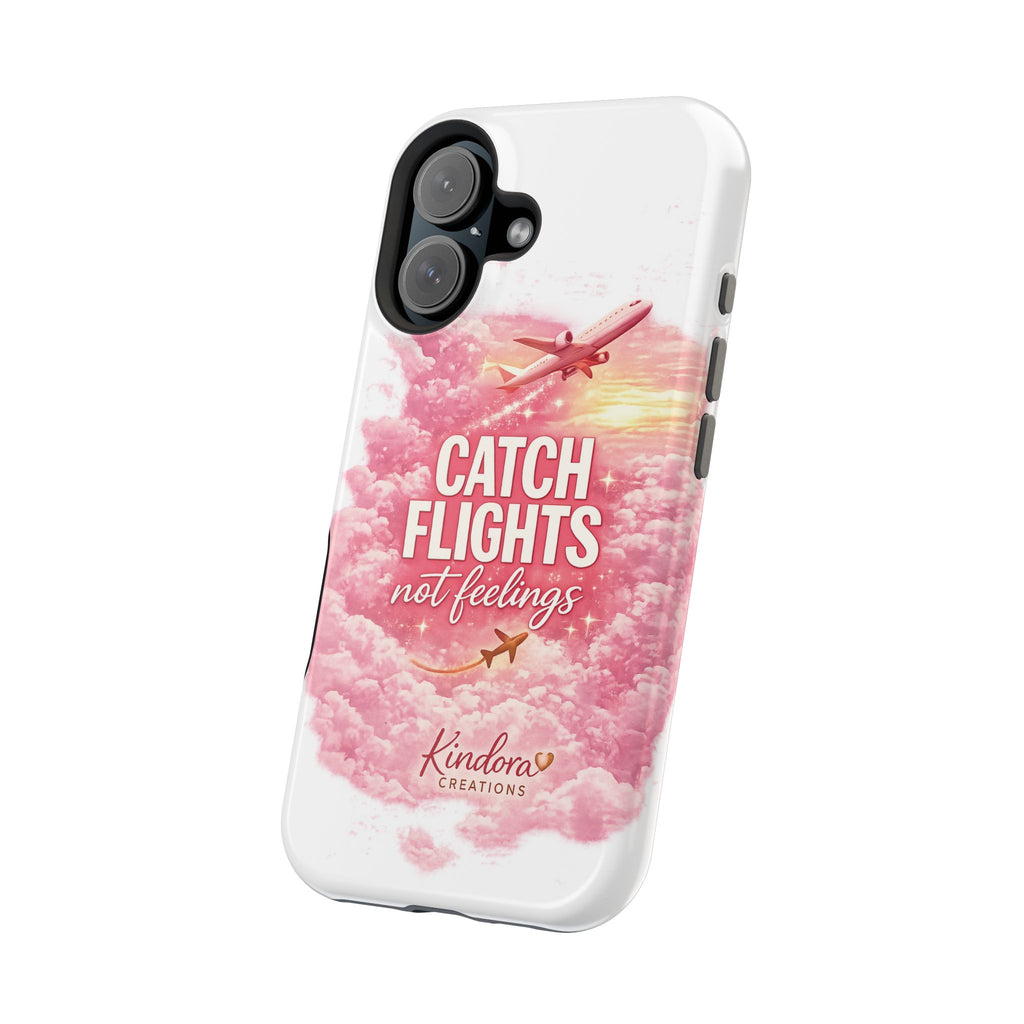 iPhone Case — "Catch Flights Not Feelings" Magnetic Impact-Resistant Travel Phone Case