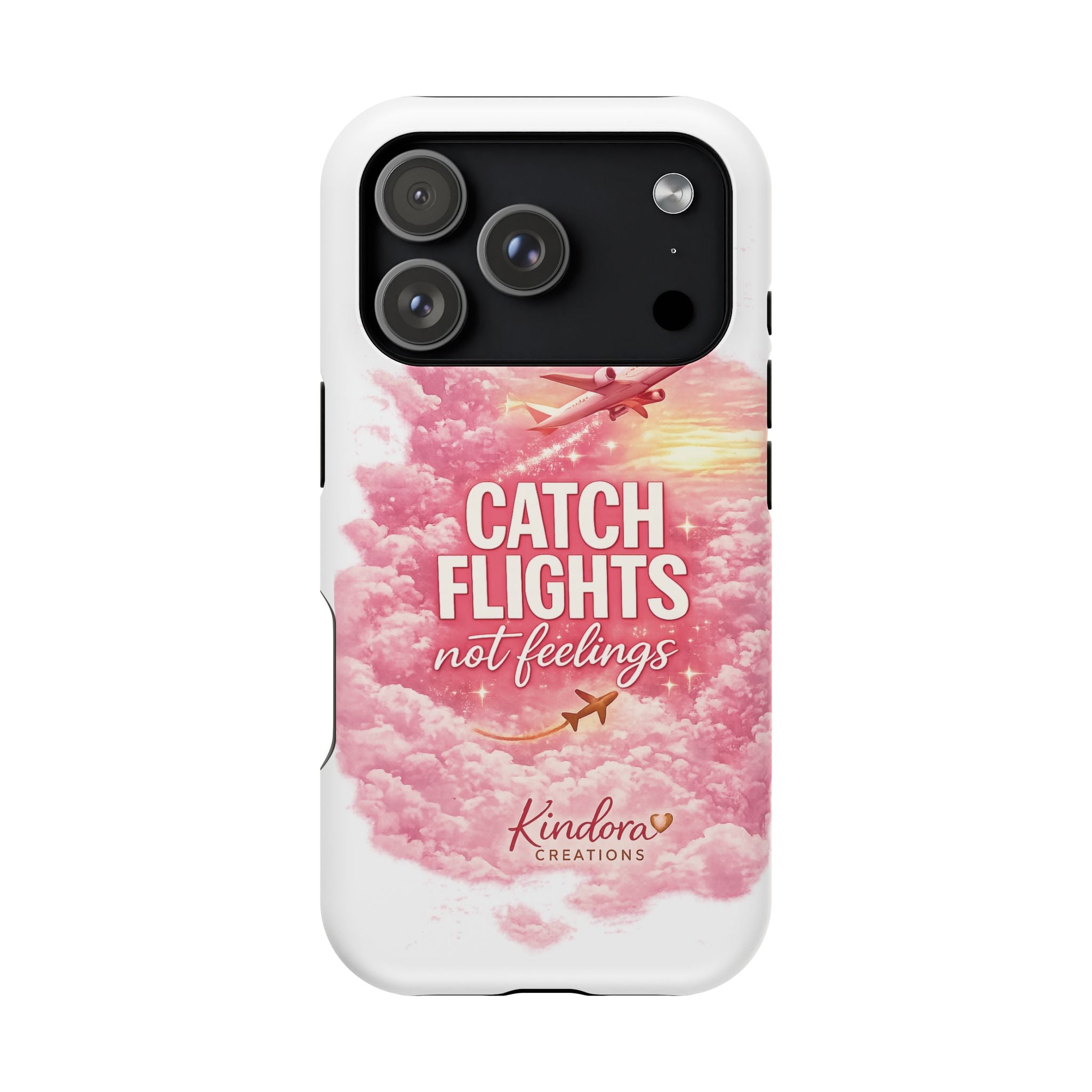 iPhone Case — "Catch Flights Not Feelings" Magnetic Impact-Resistant Travel Phone Case