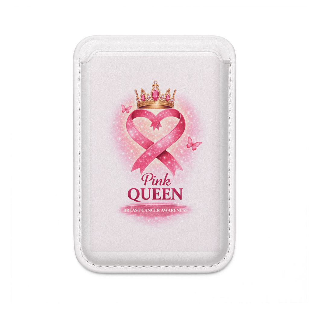 Pink Queen MagSafe Vegan Wallet — Breast Cancer Awareness Card Holder