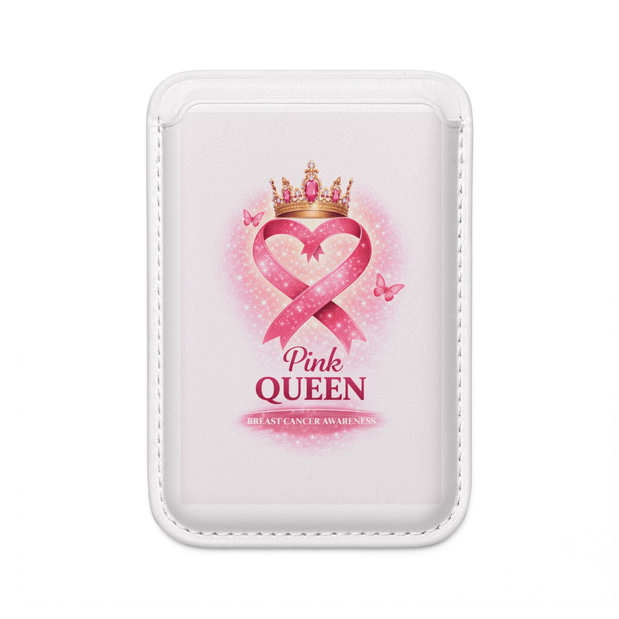 Pink Queen MagSafe Vegan Wallet — Breast Cancer Awareness Card Holder