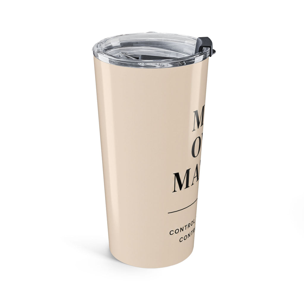 Mind Over Matter Tumbler | Motivational Insulated Travel Mug