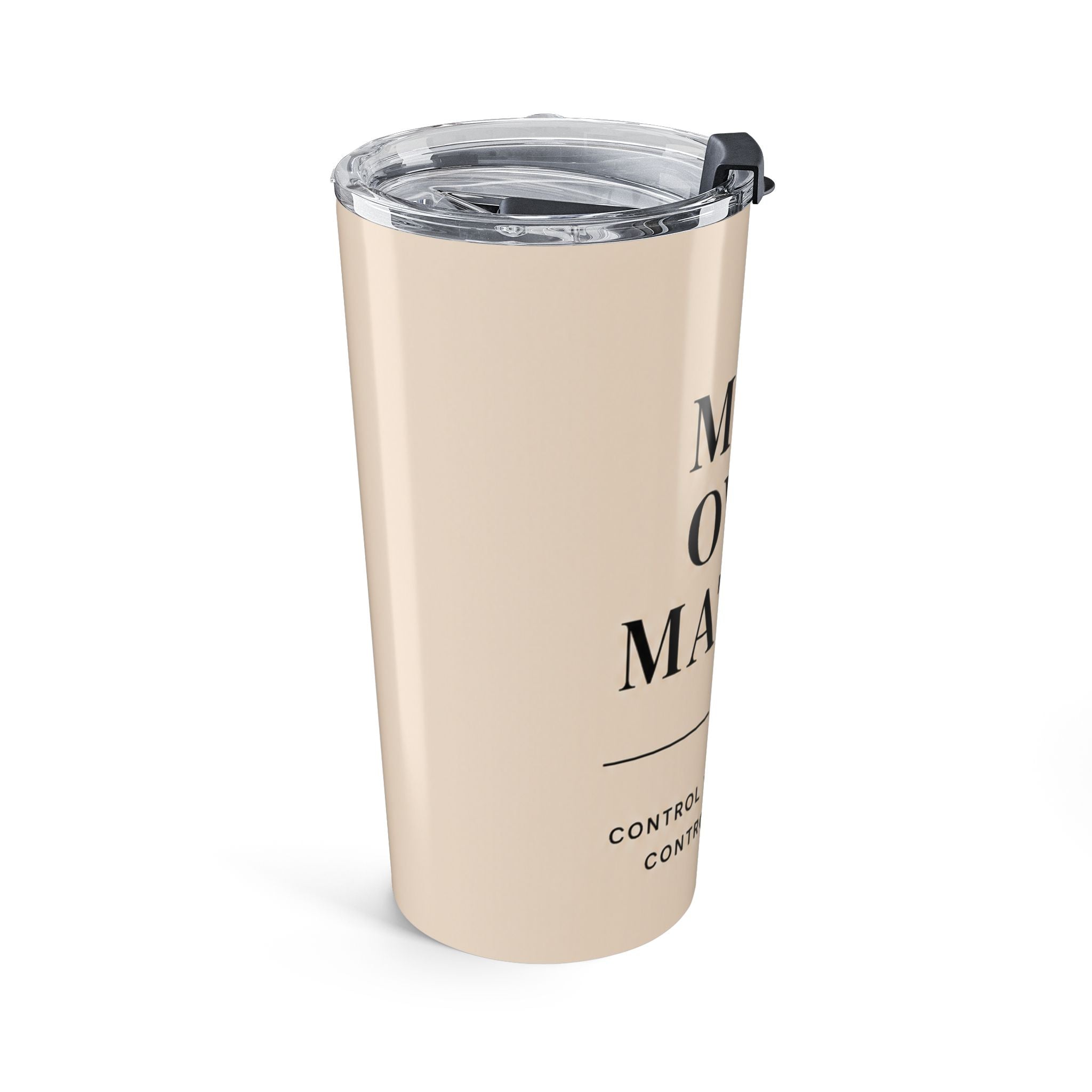 Mind Over Matter Tumbler | Motivational Insulated Travel Mug