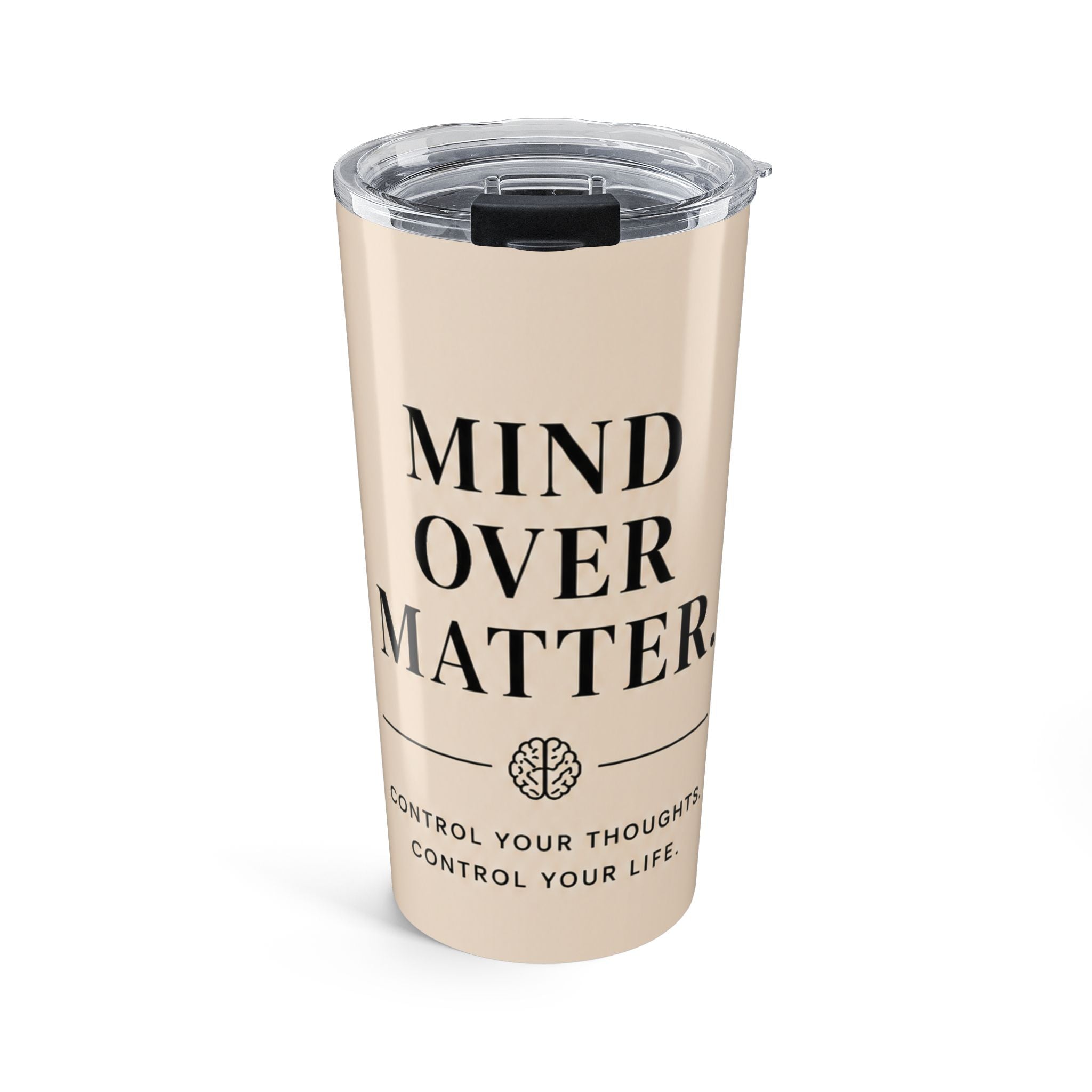 Mind Over Matter Tumbler | Motivational Insulated Travel Mug