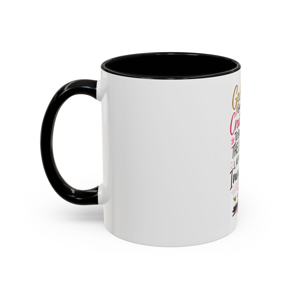 Inspirational Coffee Mug — "God Give Me Creativity to Build the Life I Always Imagined"