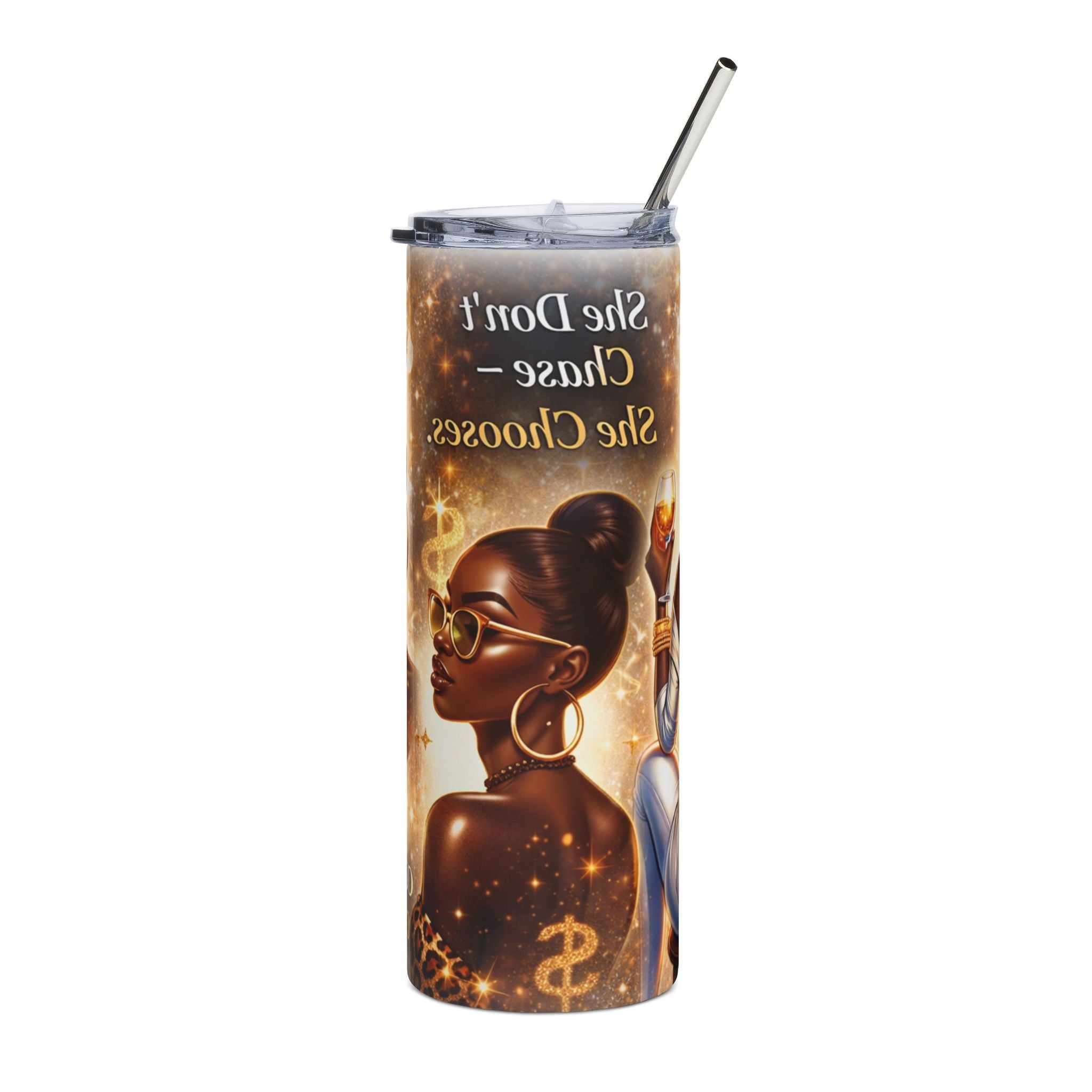 20oz Stainless Steel Tumbler — 'She Don’t Chase, She Chooses' Black Queen Crowned Design