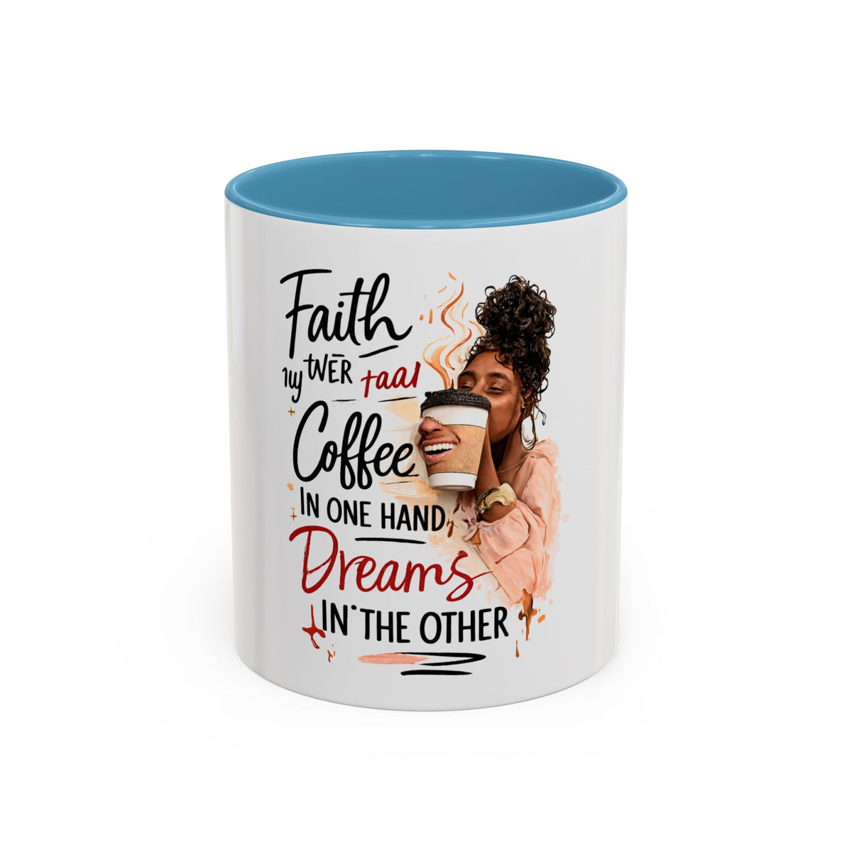 Faith, Coffee & Dreams Accent Mug — Inspirational 11/15oz Coffee Cup