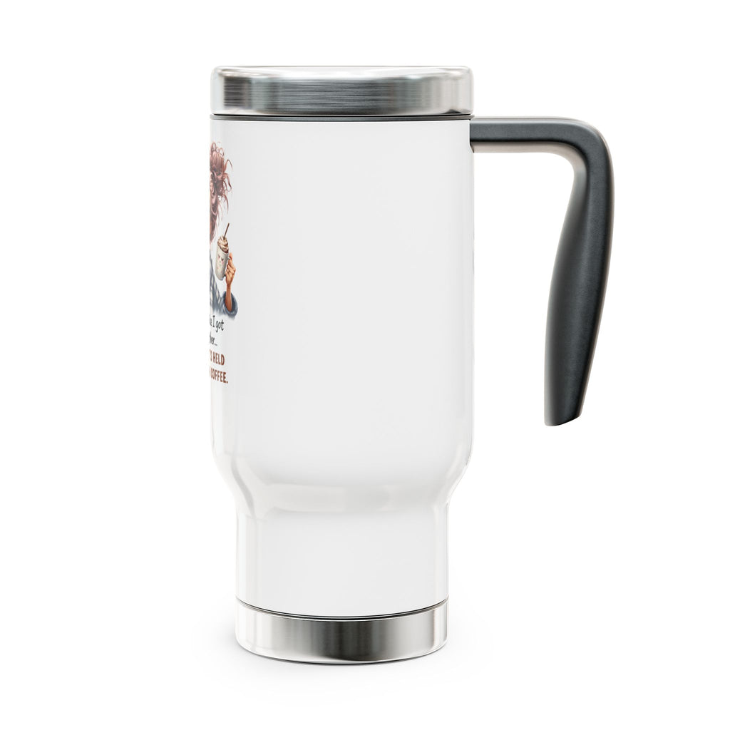 Coffee Travel Mug — "Taking selfies like I get my life together..." Funny Mom Coffee Tumbler