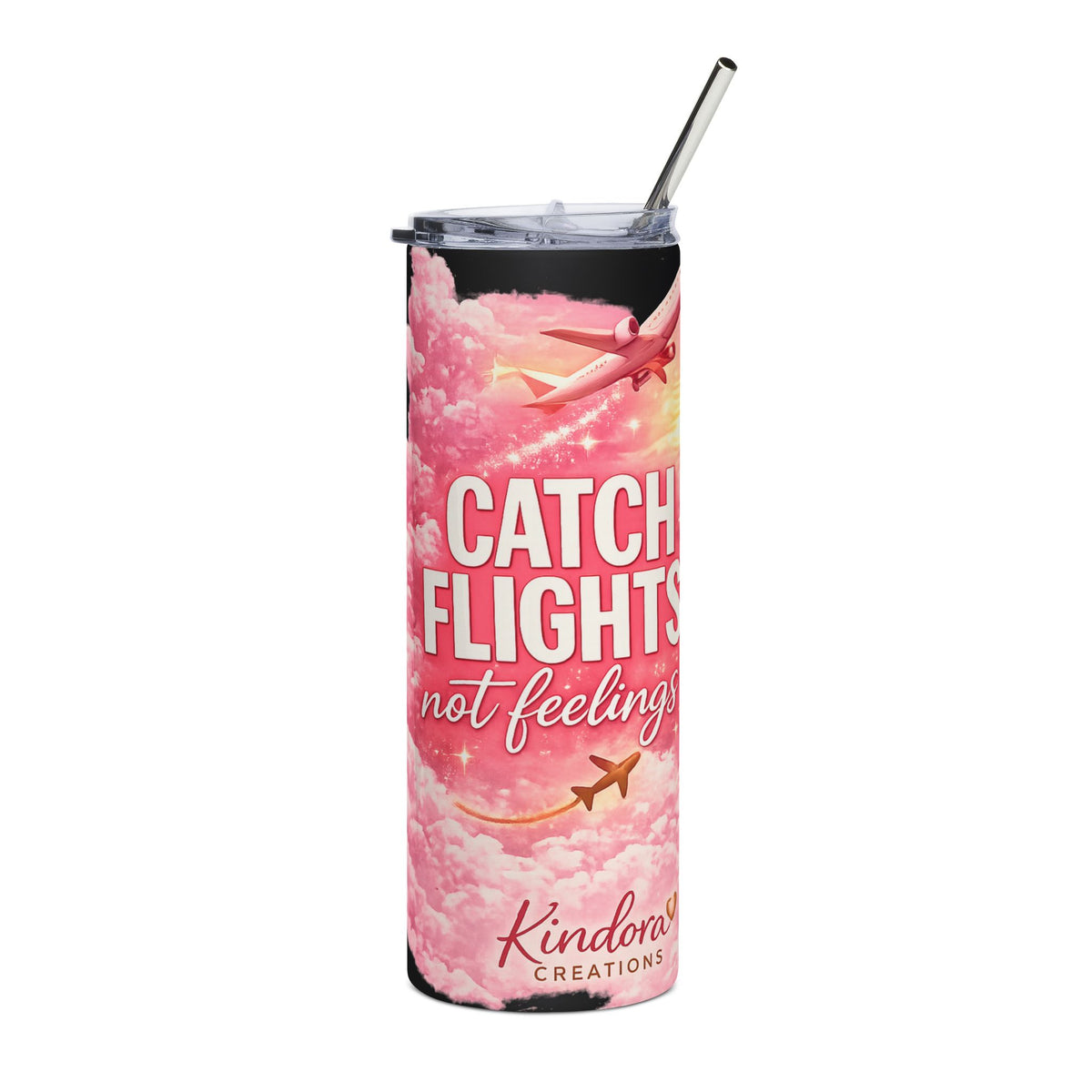 20oz Travel Tumbler - “Catch Flights Not Feelings” Pink Cloud Stainless Steel Cup