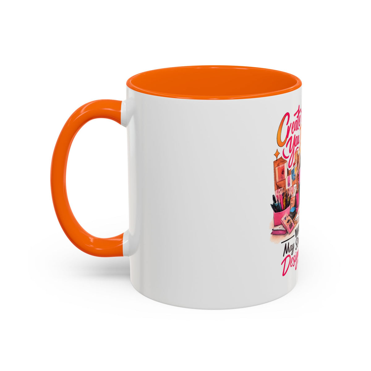 Create the Life You Imagine Coffee Mug — "Warning: May Start Randomly Designing Shit"