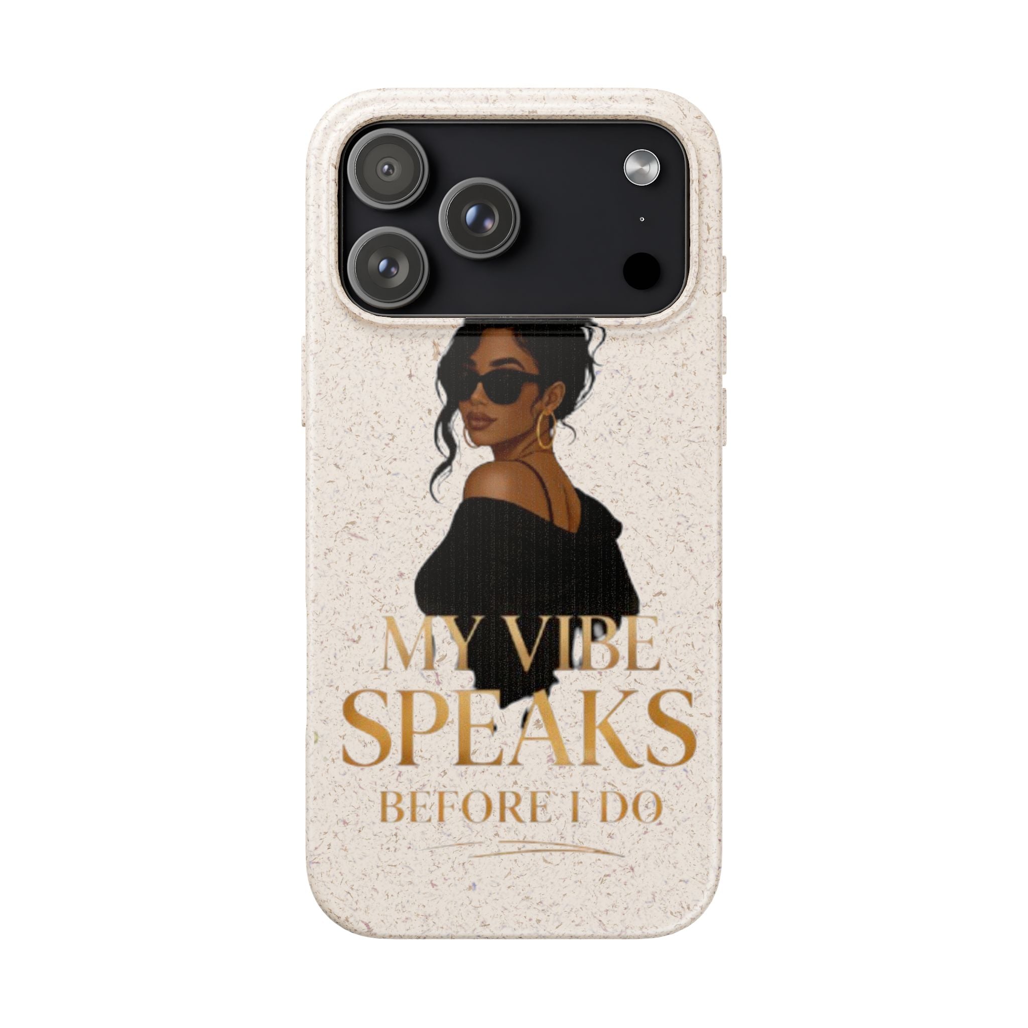 Biodegradable Phone Case — 'My Vibe Speaks Before I Do' Stylish Eco-Friendly Phone Cover