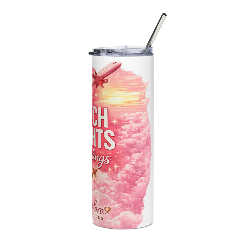 20oz Travel Tumbler - “Catch Flights Not Feelings” Pink Cloud Stainless Steel Cup