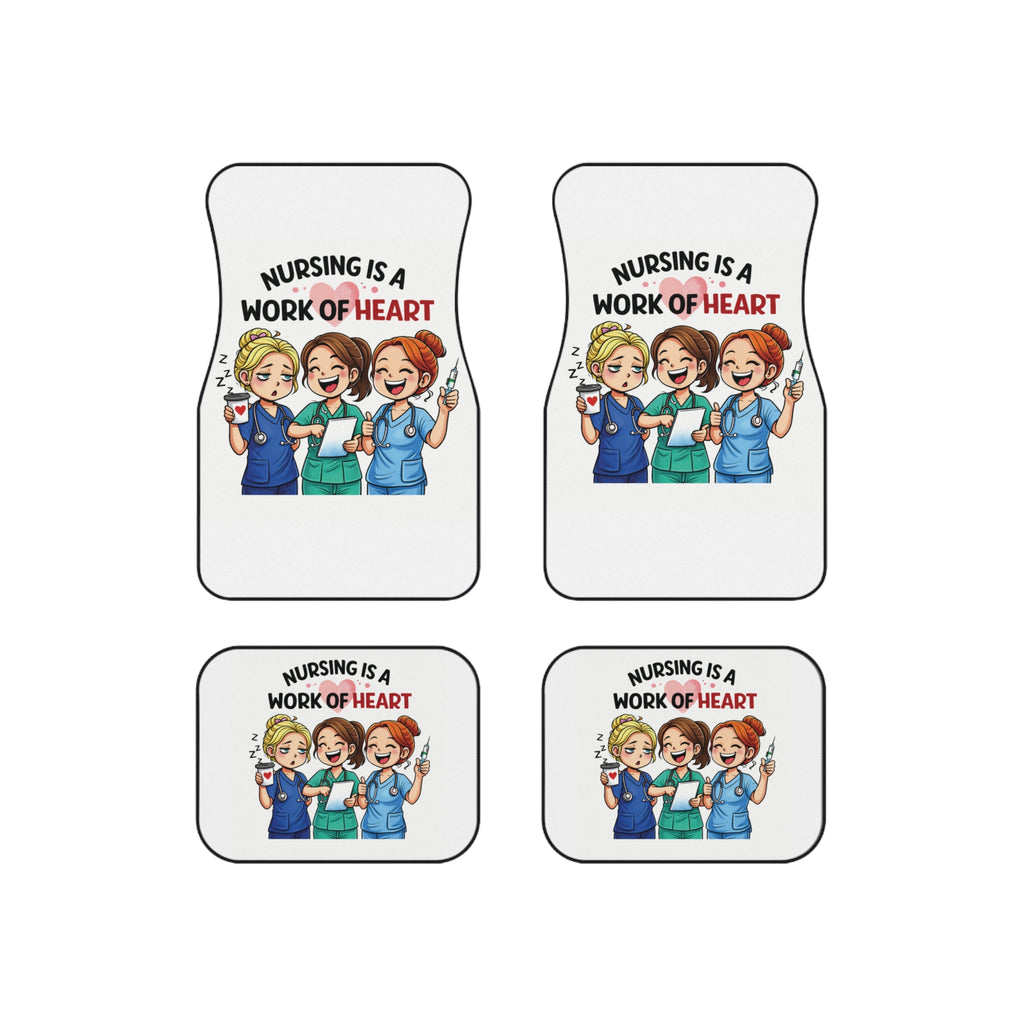 Nurse Car Floor Mats (Set of 4) - "Nursing Is a Work of Heart" Design