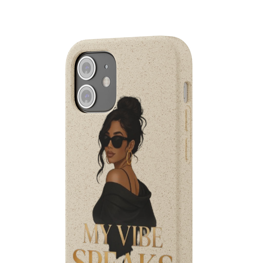 Biodegradable Phone Case — 'My Vibe Speaks Before I Do' Stylish Eco-Friendly Phone Cover