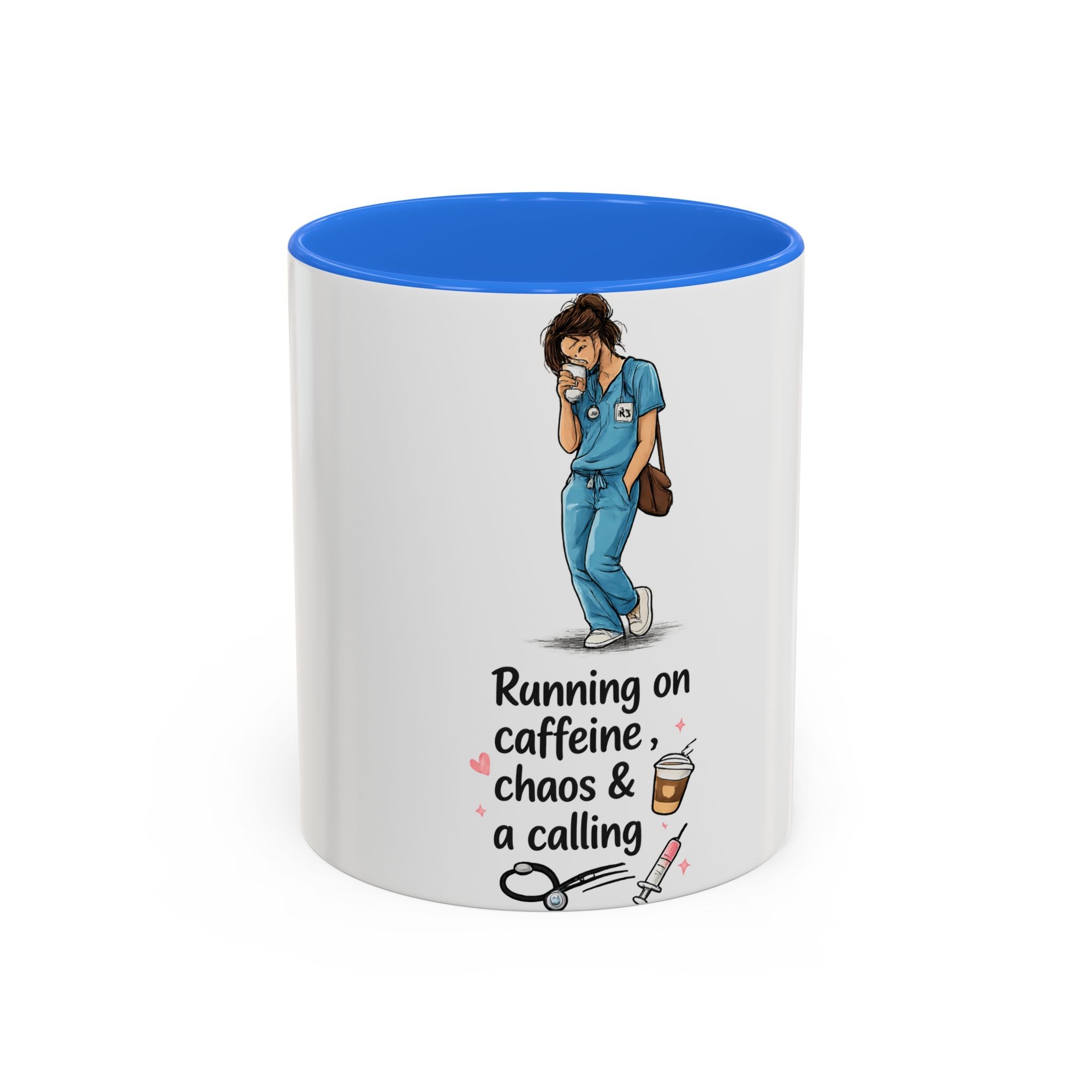 Nurse Mug — "Running on Caffeine, Chaos & a Calling" Color Accent Coffee Cup (11oz/15oz)