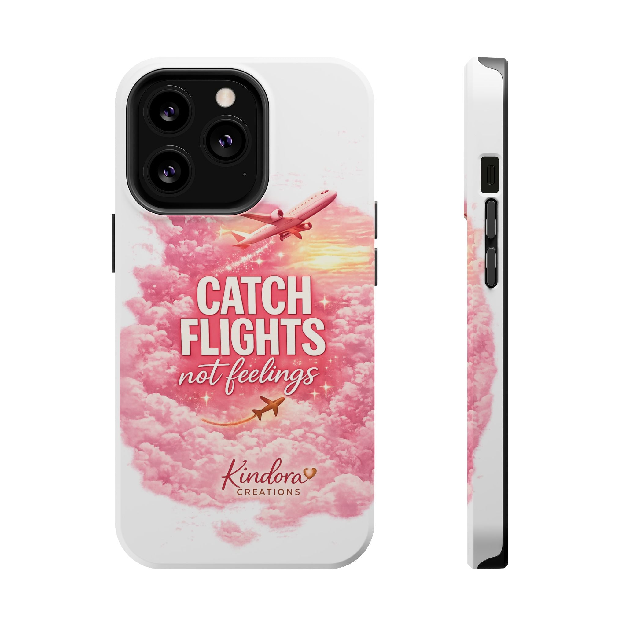 iPhone Case — "Catch Flights Not Feelings" Magnetic Impact-Resistant Travel Phone Case