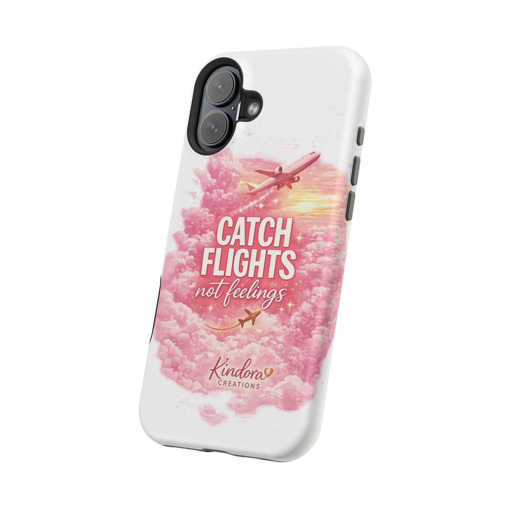 iPhone Case — "Catch Flights Not Feelings" Magnetic Impact-Resistant Travel Phone Case
