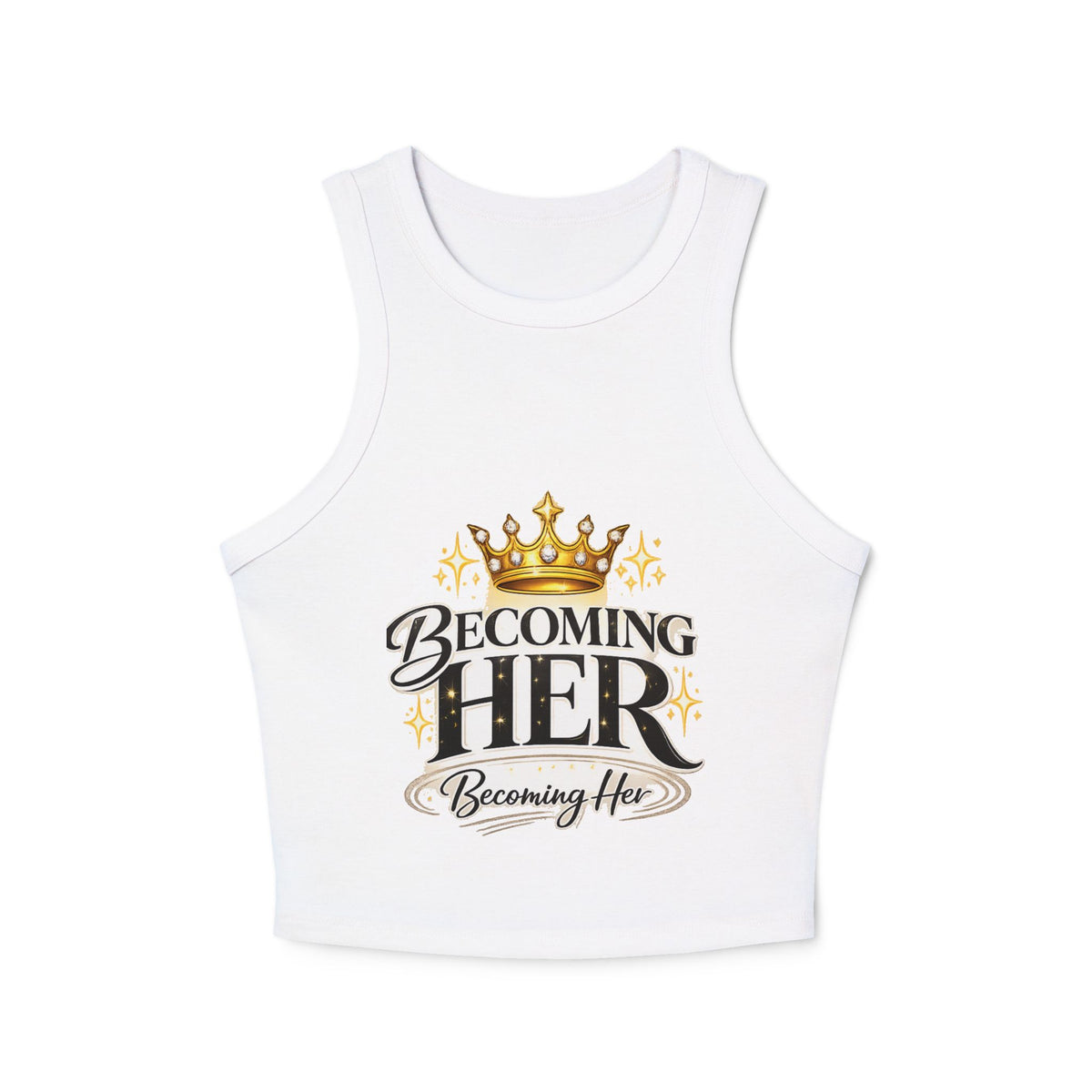 Becoming Her crown design Racer Tank Top | Empowerment typography, gold accents