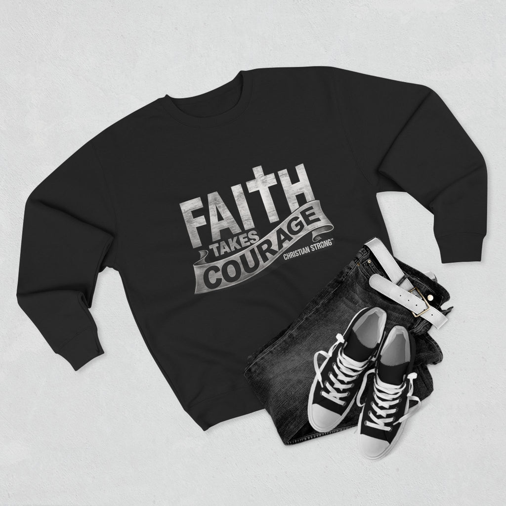 Faith Takes Courage Sweatshirt – Christian Inspirational Joshua 1:9 Scripture Pullover | Faith-Based Gift | Unisex Cozy Crewneck