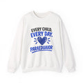 Paraeducator Sweatshirt – “Every Child, Every Day” Inspirational Crewneck (Galatians 6:9)